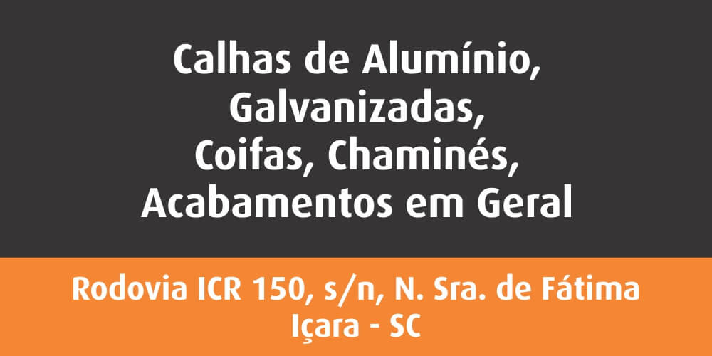 Schik Mart Calhas em Içara, SC. Instalação e Manutenção de Calhas, Coifas, Lareiras e Telhados.